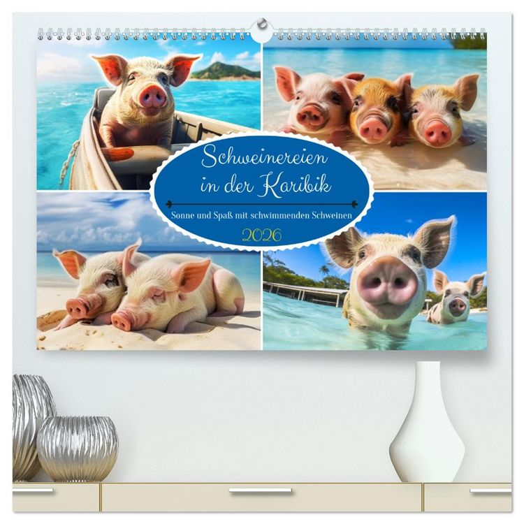 Produktbild: Schweinereien in der Karibik. Sonne und Spa&szlig; mit schwimmenden Schweinen (hochwertiger Premium Wandkalender 2026 DIN A2 quer), Kunstdruck in Hochglanz
