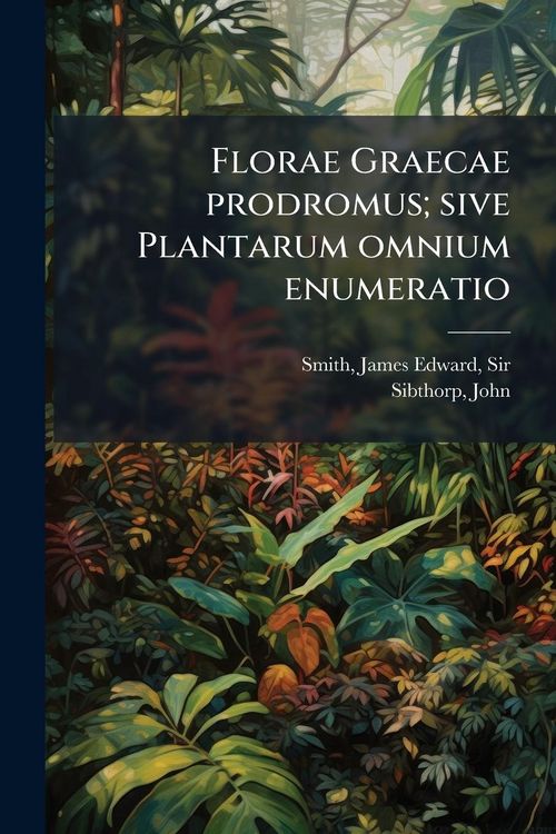 Produktbild: Florae Graecae prodromus; sive Plantarum omnium enumeratio
