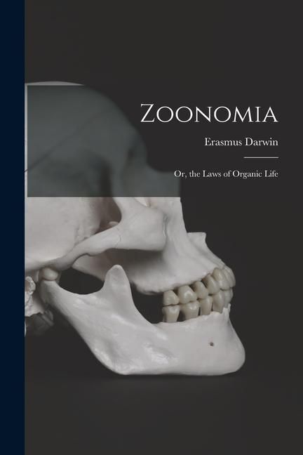 Produktbild: Zoonomia; Or, the Laws of Organic Life
