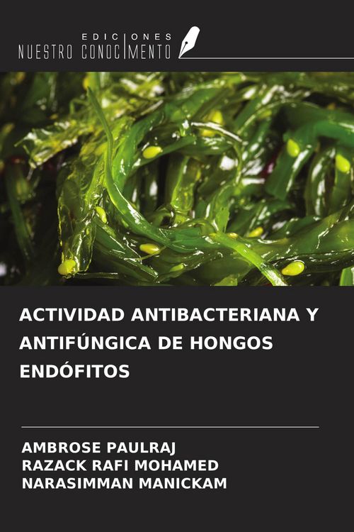 Produktbild: ACTIVIDAD ANTIBACTERIANA Y ANTIF&Uacute;NGICA DE HONGOS END&Oacute;FITOS