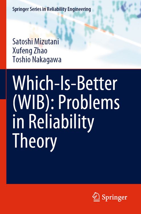 Produktbild: Which-Is-Better (WIB): Problems in Reliability Theory
