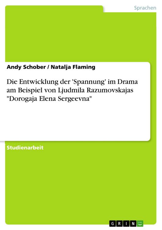 Produktbild: Die Entwicklung der 'Spannung' im Drama am Beispiel von Ljudmila Razumovskajas "Dorogaja Elena Sergeevna"