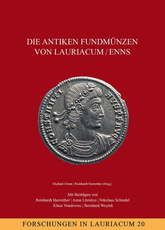 Produktbild: Die antiken Fundm&uuml;nzen von Lauriacum/Enns