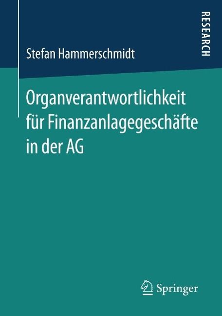 Produktbild: Organverantwortlichkeit f&uuml;r Finanzanlagegesch&auml;fte in der AG