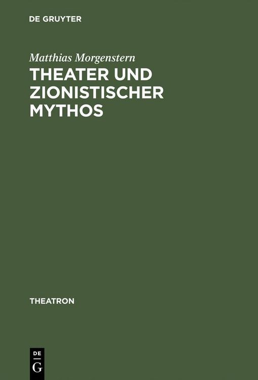Produktbild: Theater und zionistischer Mythos