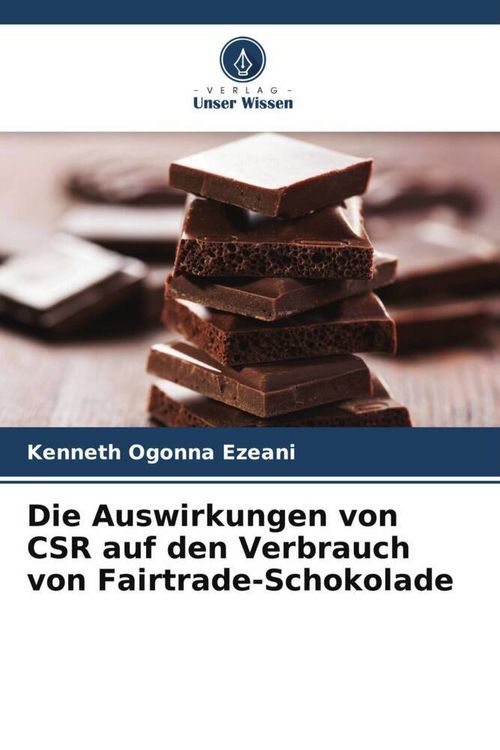 Produktbild: Die Auswirkungen von CSR auf den Verbrauch von Fairtrade-Schokolade