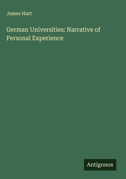 Produktbild: German Universities: Narrative of Personal Experience