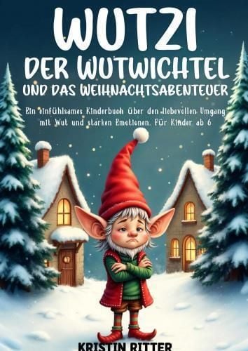 Produktbild: Wutzi, der Wutwichtel und das Weihnachtsabenteuer