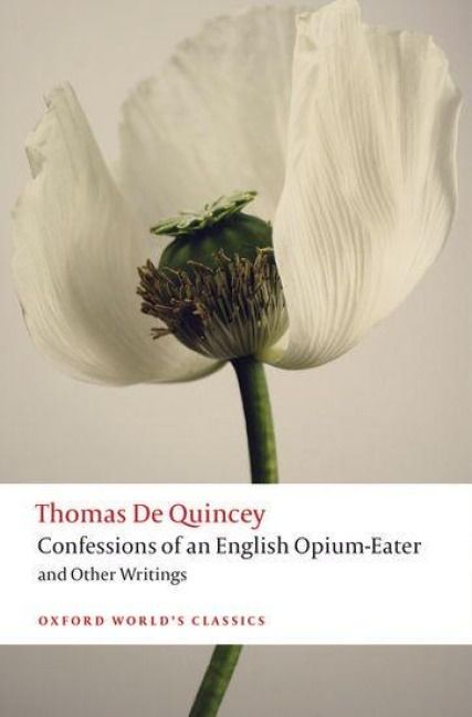 Produktbild: Confessions of an English Opium-Eater and Other Writings