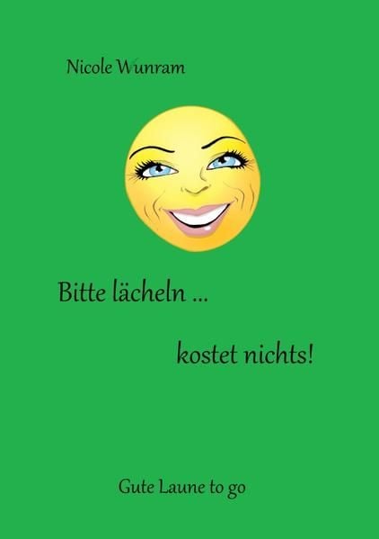 Produktbild: Bitte l&auml;cheln ... kostet nichts!