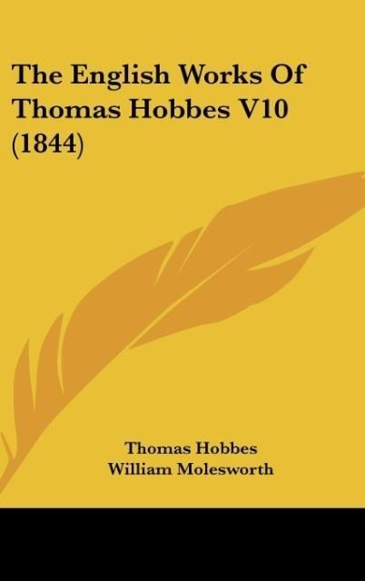 Produktbild: The English Works Of Thomas Hobbes V10 (1844)