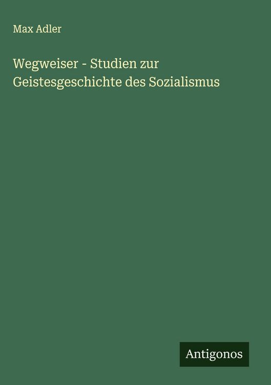 Produktbild: Wegweiser - Studien zur Geistesgeschichte des Sozialismus