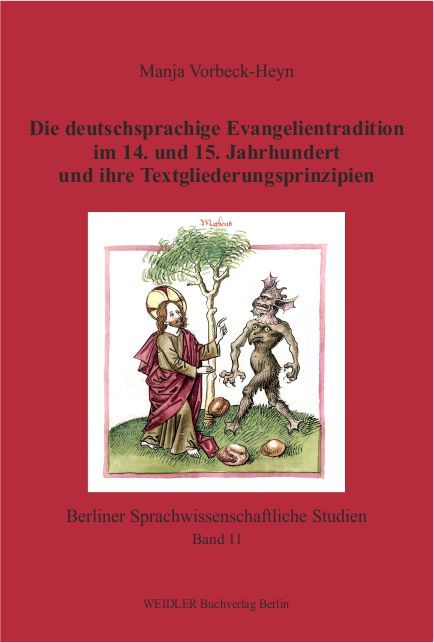 Produktbild: Die deutschsprachige Evangelientradition im 14. und 15. Jahrhundert und ihre Textgliederungsprinzipien