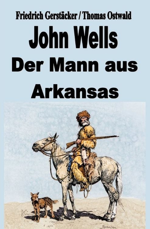 Produktbild: John Wells - der Mann aus Arkansas