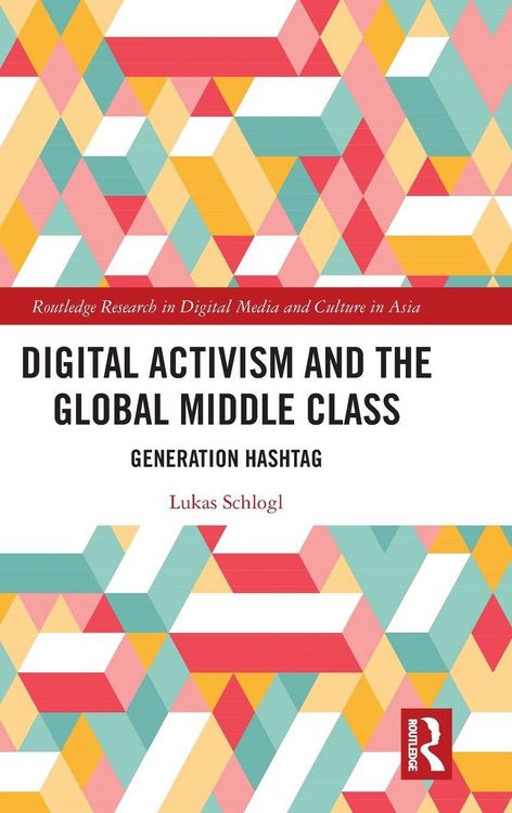 Produktbild: Digital Activism and the Global Middle Class
