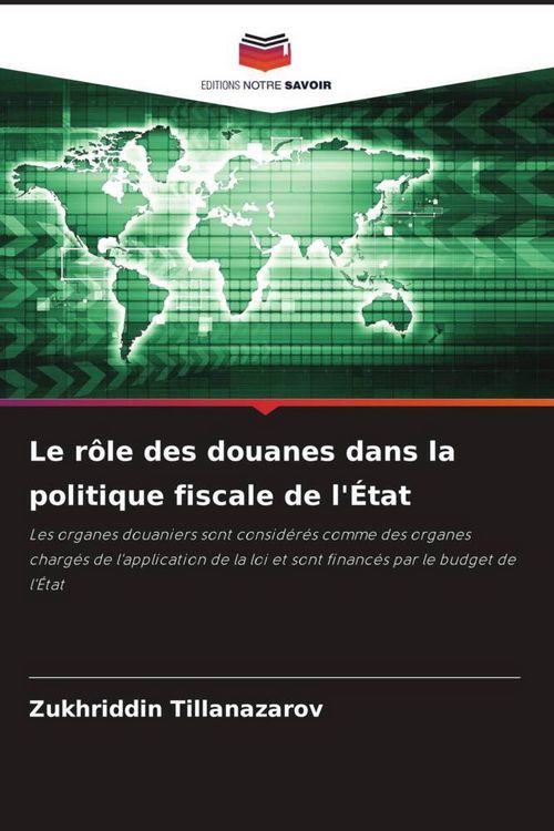 Produktbild: Le r&ocirc;le des douanes dans la politique fiscale de l'&Eacute;tat