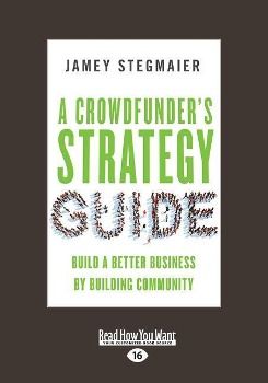 Produktbild: A Crowdfunder's Strategy Guide