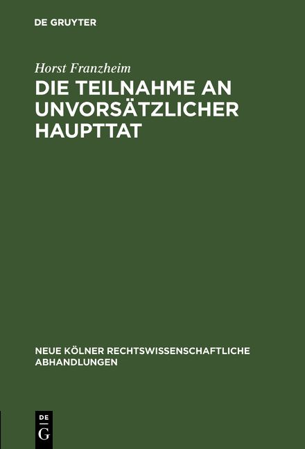 Produktbild: Die Teilnahme an unvors&auml;tzlicher Haupttat