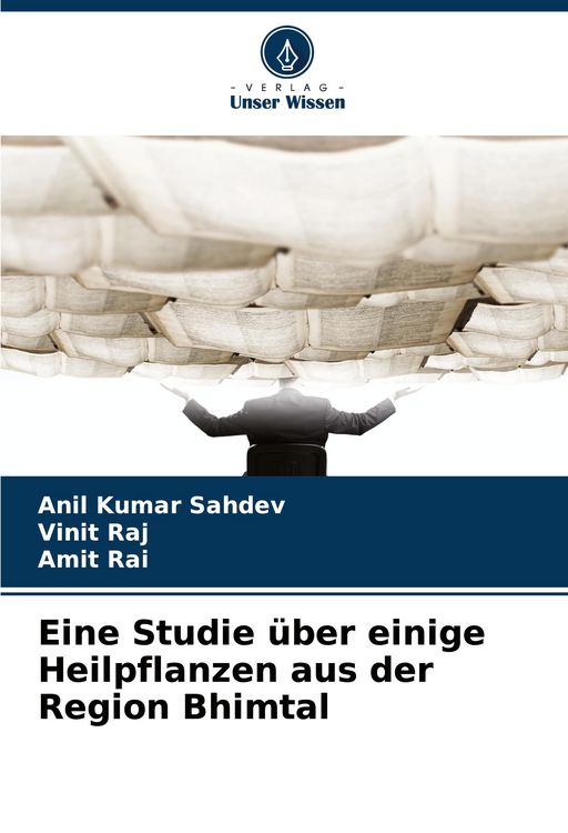 Produktbild: Eine Studie &uuml;ber einige Heilpflanzen aus der Region Bhimtal