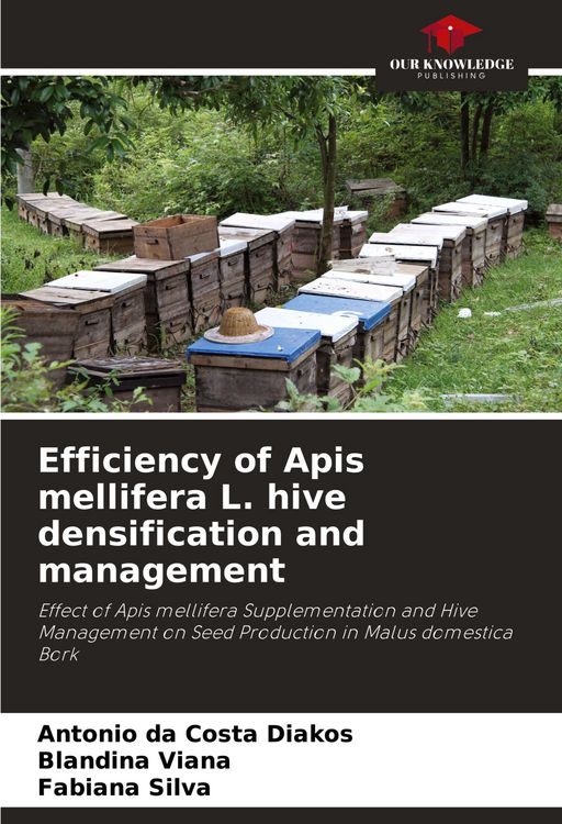 Produktbild: Efficiency of Apis mellifera L. hive densification and management