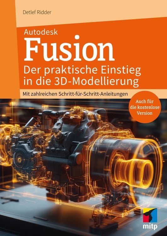 Produktbild: Autodesk Fusion - Der praktische Einstieg in die 3D-Modellierung