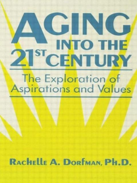 Produktbild: Dorfman, R: Aging into the 21st Century