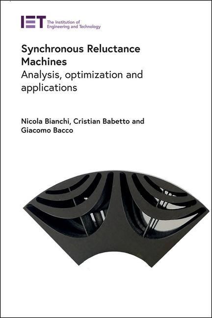 Produktbild: Synchronous Reluctance Machines: Analysis, Optimization and Applications