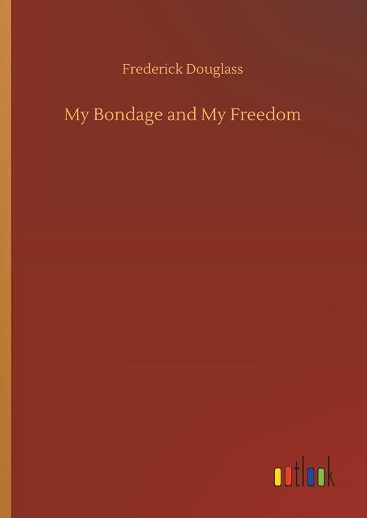 Produktbild: My Bondage and My Freedom