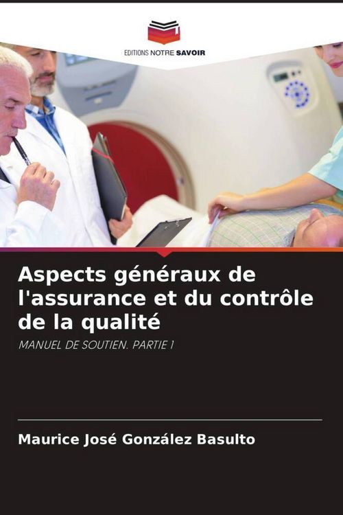 Produktbild: Aspects g&eacute;n&eacute;raux de l'assurance et du contr&ocirc;le de la qualit&eacute;