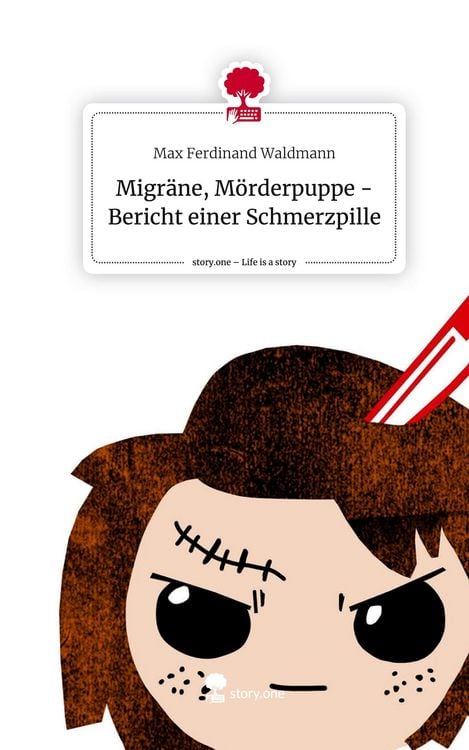Produktbild: Migr&auml;ne, M&ouml;rderpuppe - Bericht einer Schmerzpille. Life is a Story - story.one
