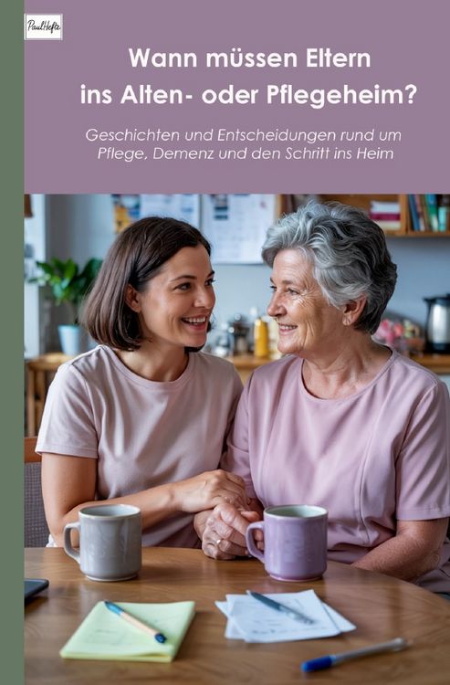 Produktbild: Wann m&uuml;ssen Eltern ins Alten- oder Pflegeheim?