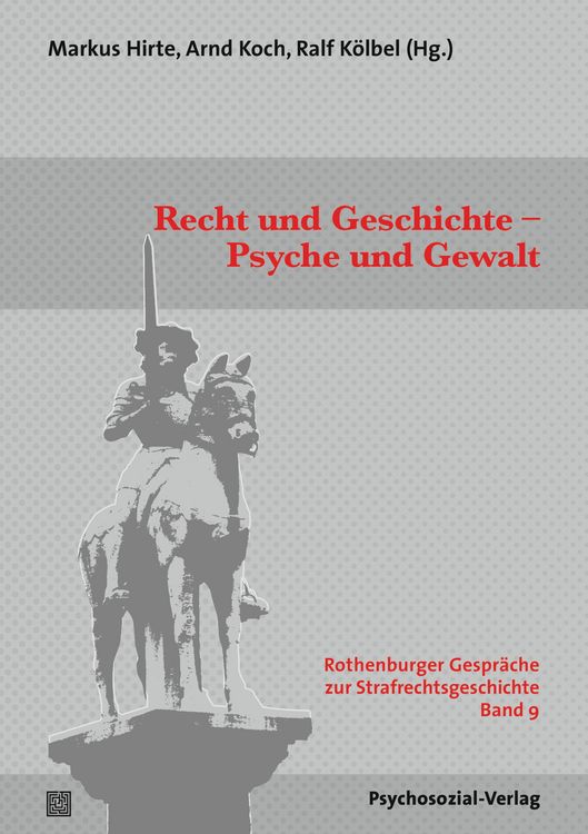 Produktbild: Recht und Geschichte - Psyche und Gewalt