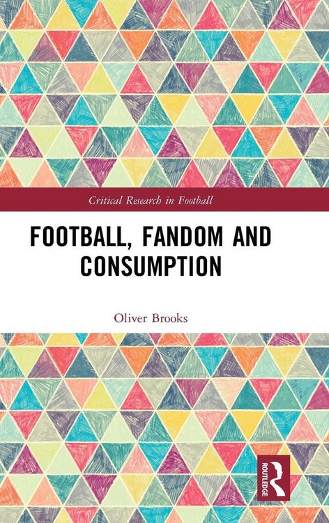 Produktbild: Football, Fandom and Consumption