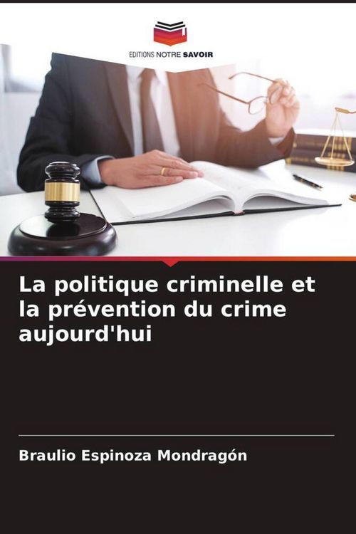 Produktbild: La politique criminelle et la pr&eacute;vention du crime aujourd'hui