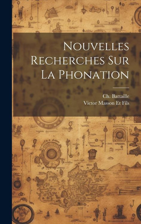 Produktbild: Nouvelles Recherches sur la Phonation