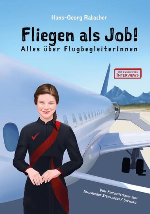Produktbild: Fliegen als Job! Alles über FlugbegleiterInnen