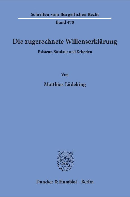 Produktbild: Die zugerechnete Willenserkl&auml;rung.
