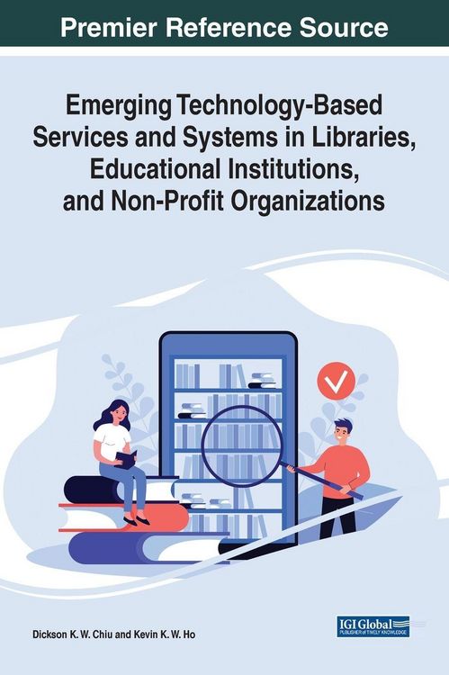 Produktbild: Emerging Technology-Based Services and Systems in Libraries, Educational Institutions, and Non-Profit Organizations