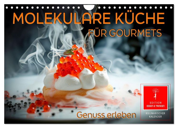 Produktbild: Molekulare K&uuml;che f&uuml;r Gourmets - Genuss erleben (Wandkalender 2026 DIN A4 quer), CALVENDO Monatskalender
