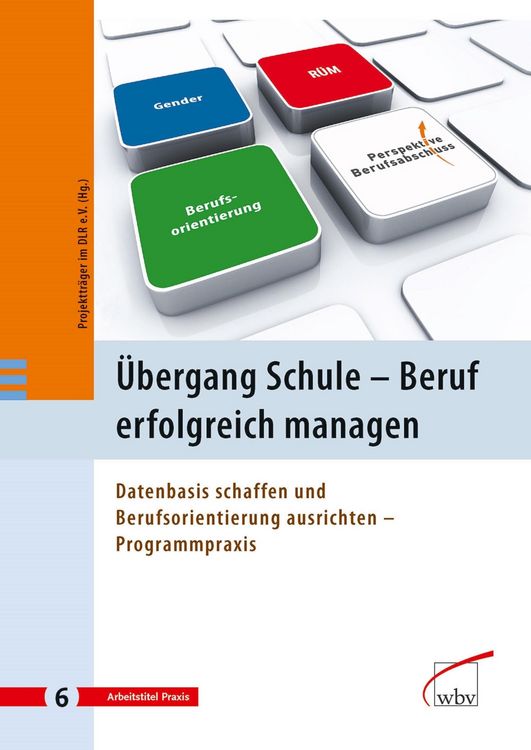 Produktbild: &Uuml;bergang Schule - Beruf erfolgreich managen