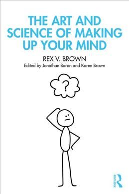 Produktbild: Brown, R: The Art and Science of Making Up Your Mind