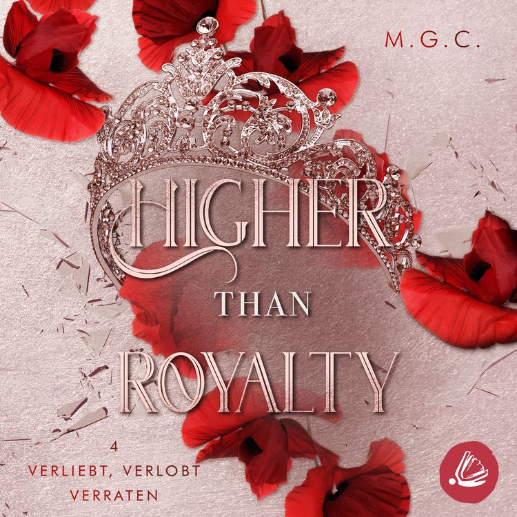 Produktbild: Higher Than Royalty 4: Verliebt, Verlobt, Verraten