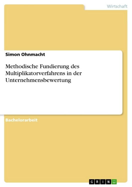 Produktbild: Methodische Fundierung des Multiplikatorverfahrens in der Unternehmensbewertung