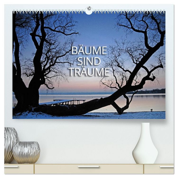 Produktbild: B&auml;ume sind Tr&auml;ume (hochwertiger Premium Wandkalender 2026 DIN A2 quer), Kunstdruck in Hochglanz