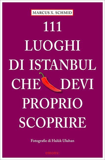 Produktbild: Schmid, M: 111 Luoghi die Istanbul che devi proprio scoprire