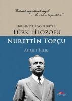 Produktbild: Bilinmeyen Y&ouml;nleriyle T&uuml;rk Filozofu - Nurettin Topcu