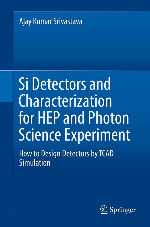 Produktbild: Si Detectors and Characterization for HEP and Photon Science Experiment