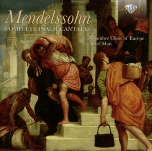 Produktbild: Chamber Choir of Europe: Mendelssohn: Complete Psalm Cantata