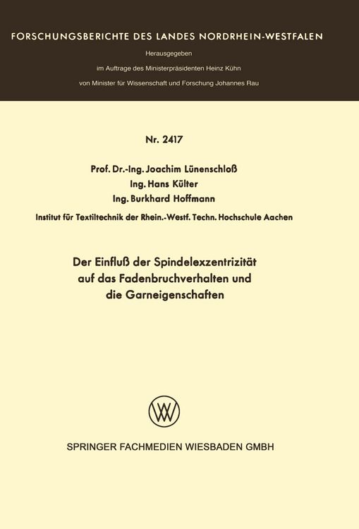 Produktbild: Der Einflu&szlig; der Spindelexzentrizit&auml;t auf das Fadenbruchverhalten und die Graneigenschaften