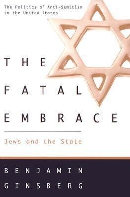 Produktbild: The Fatal Embrace &ndash; Jews & the State (Paper)